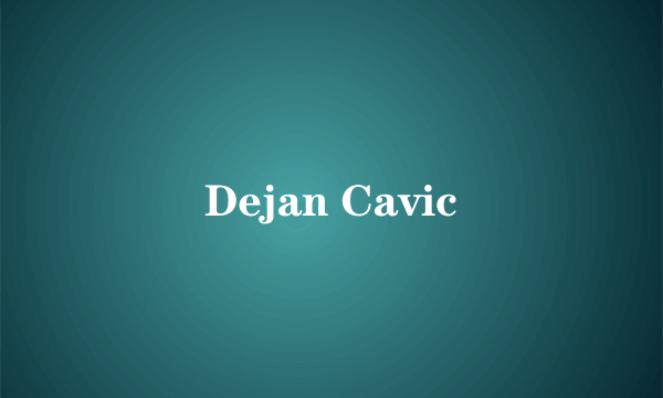 Dejan Cavic