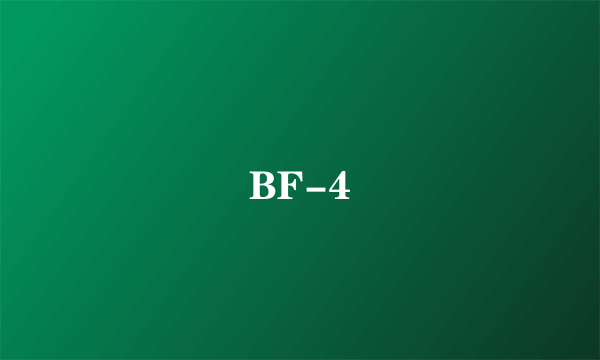 BF-4