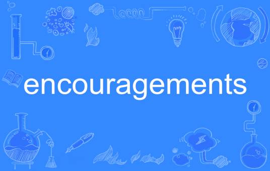 encouragement