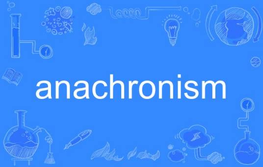 anachronism