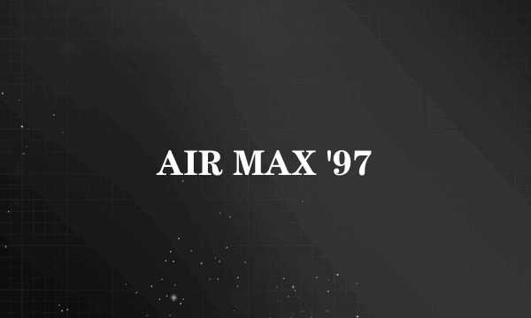 AIR MAX '97