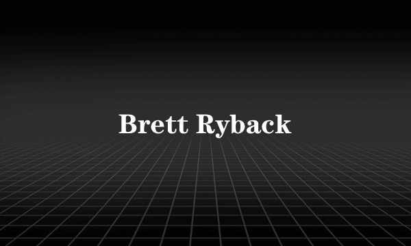 Brett Ryback
