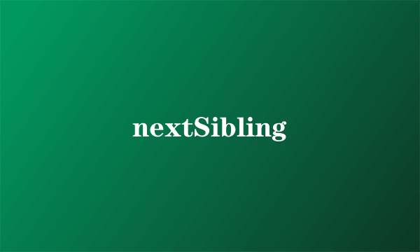 nextSibling