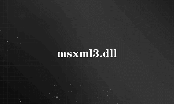 msxml3.dll