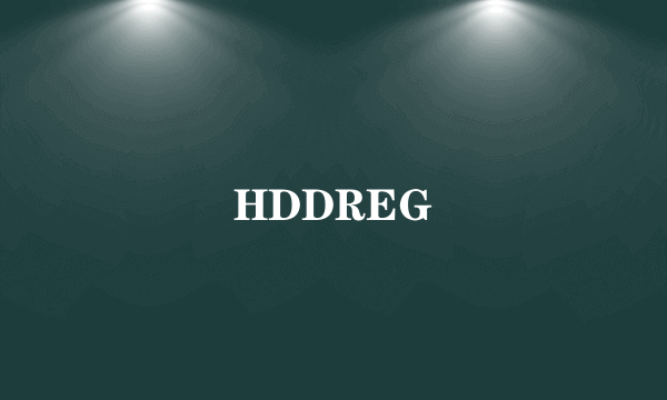 HDDREG