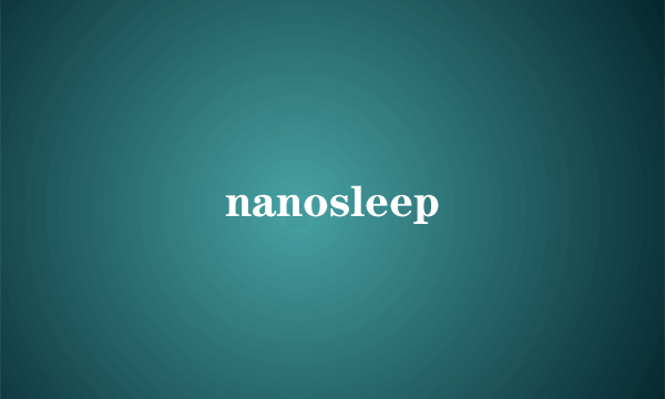 nanosleep
