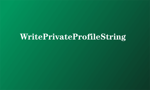 WritePrivateProfileString