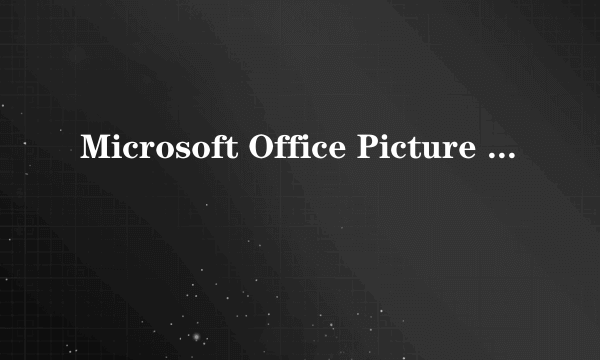 Microsoft Office Picture Manager